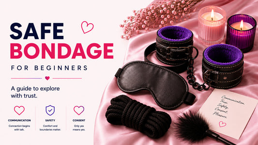 Safe Bondage for Beginners: A Guide to Exploring with Confidence